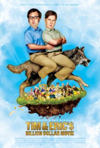 Tim & Eric's Billion Dollar Movie